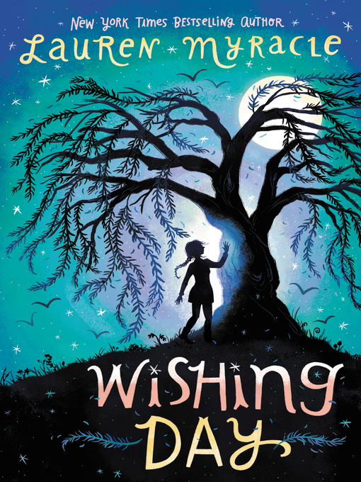 Title details for Wishing Day by Lauren Myracle - Available